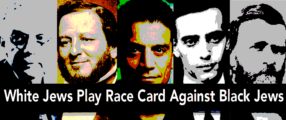 White Jews Play ‘The Race Card’ Against Black Jews