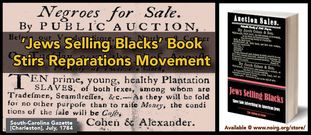 ‘Jews Selling Blacks’ Book Stirs Reparations Movement