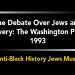 The Debate Over Jews and Slavery: The Washington Post, 1993