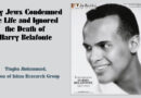 Why Jews Condemned the Life and Ignored the Death of Harry Belafonte