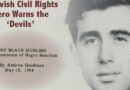 A Jewish Civil Rights Hero Warns the ‘Devils’
