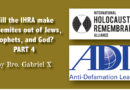 Will the IHRA make antisemites out of Jews, Prophets, and God? (Part 4)