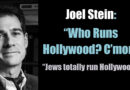 Joel Stein: “Who Runs Hollywood? C’mon”