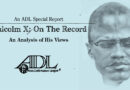 Malcolm X: On The Record • An ADL Special Report