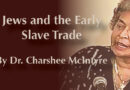 Jews and the Early Slave Trade, Dr. Charshee McIntyre