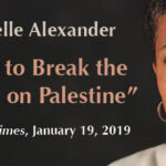 Time to Break the Silence on Palestine, Michelle Alexander, 2019